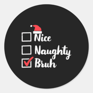 Adesivo Bela travessa Bruh Engraçado Natal Mulheres Homens