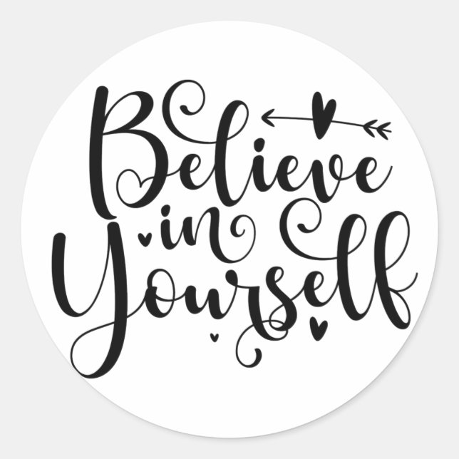 Adesivo Believe In Yourself  Classic Round Sticker (Frente)