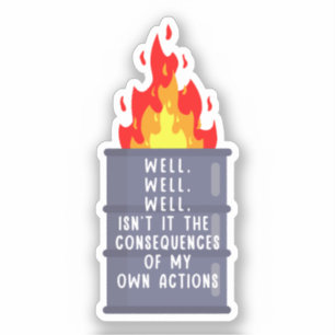 Adesivo Bem, bem, não são as consequências