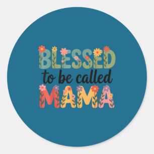 Adesivo Bendita por ser chamada de Mamãe Floral Dito de Ma