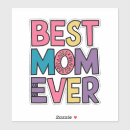Adesivo Best mom ever