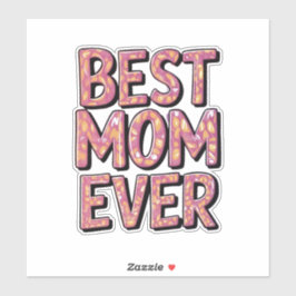 Adesivo Best mom ever