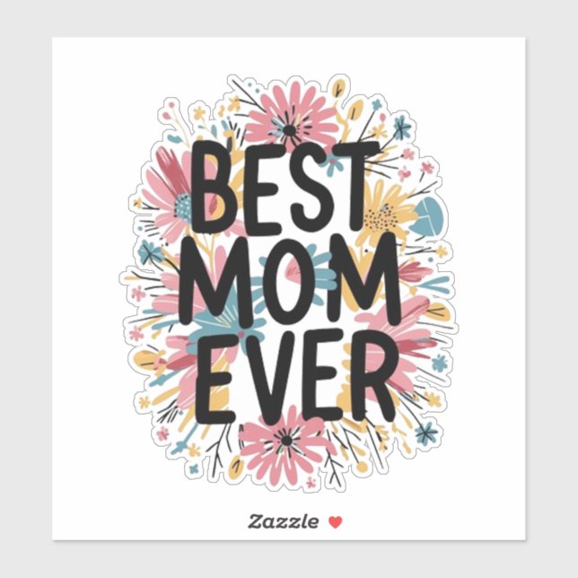 Adesivo Best mom ever  (Folha)