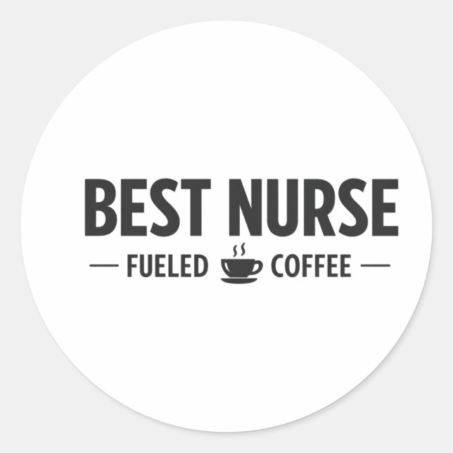 Adesivo Best Nurse Fueled by Coffee Sticker (Frente)