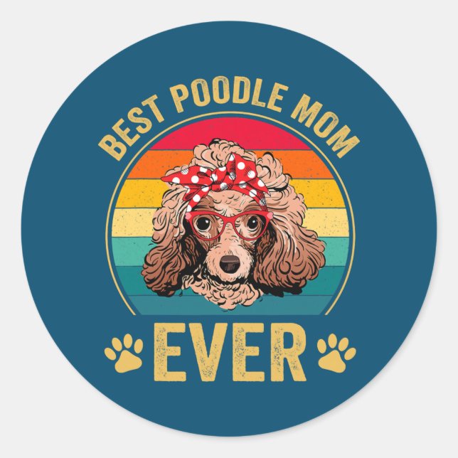 Adesivo Best Poodle Mom Ever Dog Lover Cute Funny  (Frente)