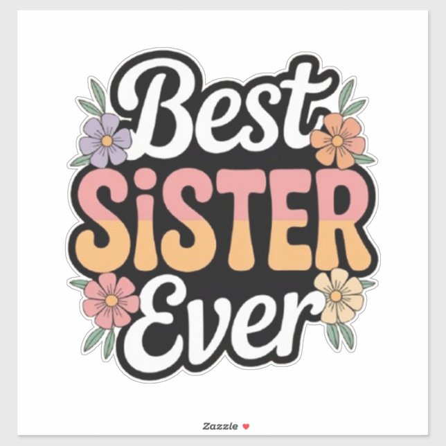 Adesivo Best Sister Ever  (Folha)