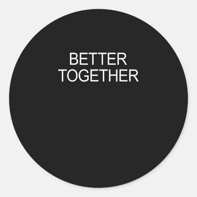 Adesivo Better Together Minimal Design  (Frente)