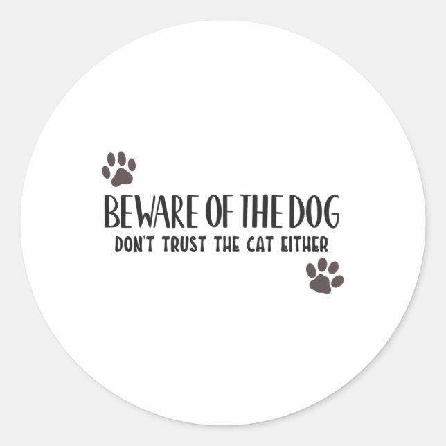 Adesivo Beware of the dog don't trust the cat either (Frente)