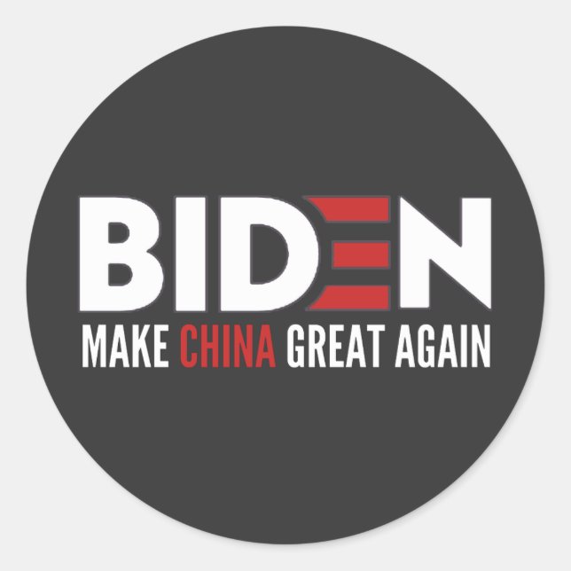 Adesivo biden Torne o Excelente da China novamente (Frente)