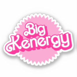 Adesivo Big Kenergy