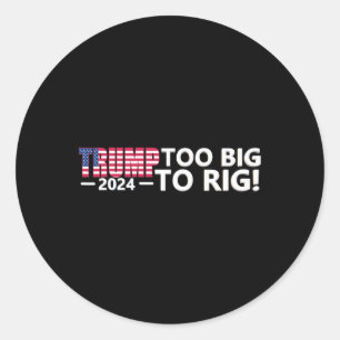Adesivo Big To Rig Dizendo Trump 2024 Eleições Legal Engra
