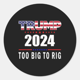 Adesivo Big To Rig Say Trump 2024 Engraçado Trump Cotação 