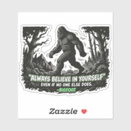 Adesivo Bigfoot Believe In Yourself Halftone Forest Quote