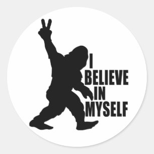 Adesivo Bigfoot Engraçado - Eu Acredito em Mim Mesmo