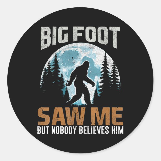 Adesivo Bigfoot Me Viu Presentes Sasquatch Para Dia de os  (Frente)