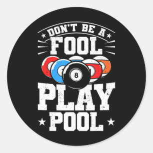 Adesivo Billiards Não Seja Uma Piscina De Tiro Engraçado 8