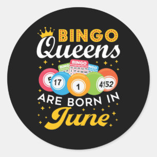 Adesivo Bingo Queens são Nasceres no aniversário de junho