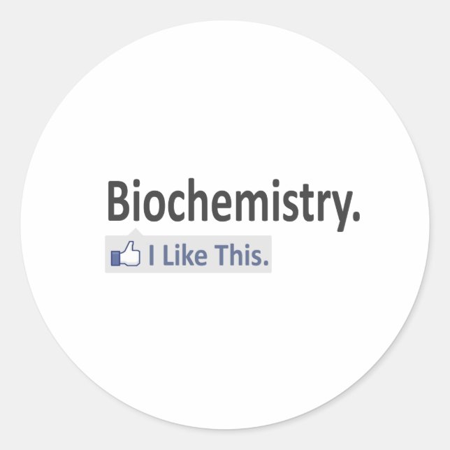 Adesivo Bioquímica... Eu Gosto Disso. (Frente)