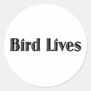 Adesivo Bird Lives