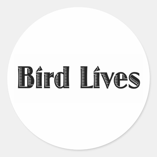 Adesivo Bird Lives (Frente)