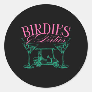 Adesivo Birdies And Dirties Golf Birthday Dirty Martini Ta