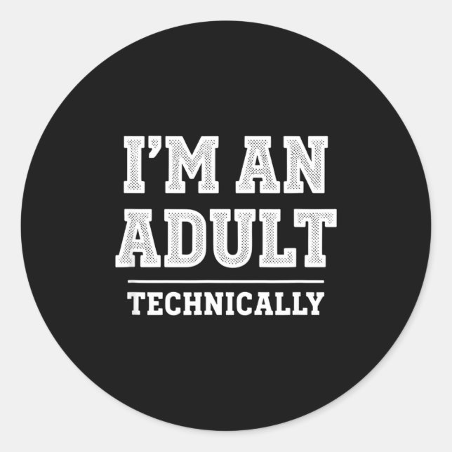 Adesivo Birthday I'm An Adult Technically, Funny 18th Birt (Frente)