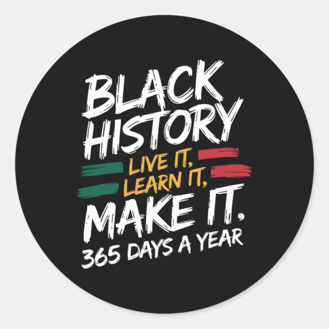Adesivo Black History Month 2025 Live It Learning It Make  (Frente)