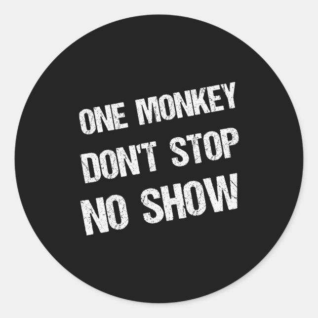 Adesivo Black History Month Phrases One Monkey Don't Stop  (Frente)