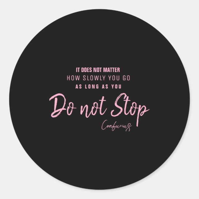 Adesivo Black Nk Motivational Quote Confucius Dont Stop  (Frente)