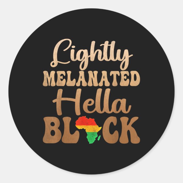 Adesivo Blackity Black History Month Lightly Melanated Hel (Frente)