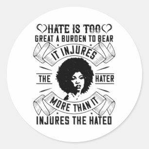 Adesivo BLM - O ódio é excelente fardo demais para suporta