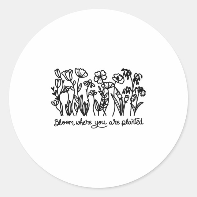 Adesivo Bloom Where You Are Planted, Botanical, Insrationa (Frente)