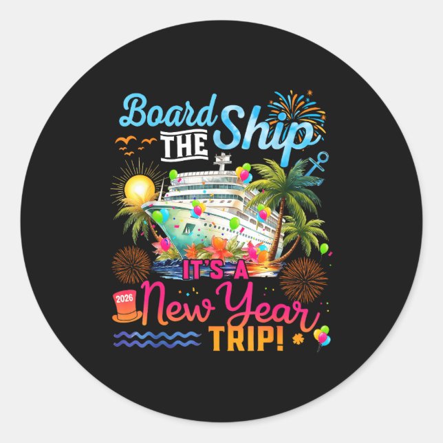 Adesivo Board The Ship It's A New Year Trip Cruise Family  (Frente)