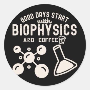 Adesivo Boas Dias Começam com Biofísica e Café