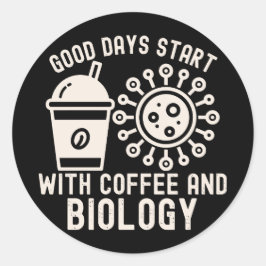 Adesivo Boas Dias Começam com Café e Biologia
