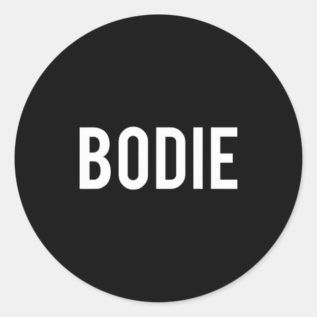 Adesivo Bodie - Cool New Funny Name Fan Gift Tee  (Frente)