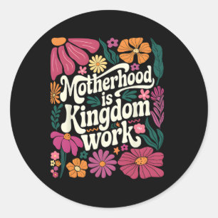 Adesivo Boho Floral Motherhood Is Kingdom Work Mãe Mães