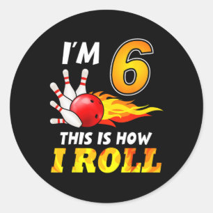 Adesivo Boliche De Aniversário De 6 É Assim Que Eu Rolo 6 