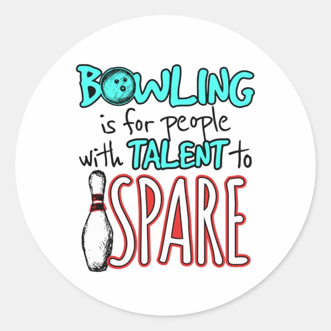 Adesivo Boliche é para Pessoas com talento para Spare Bowl (Frente)