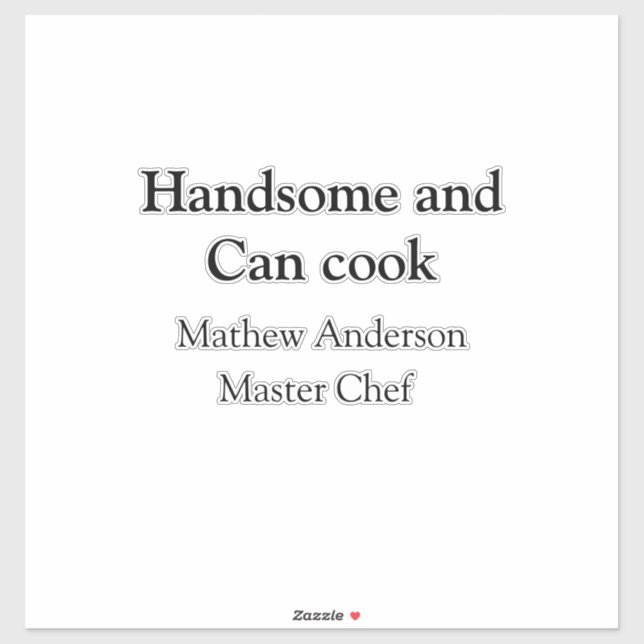 Adesivo Bonito e pode cozinhar adicionar nome master chef  (Folha)