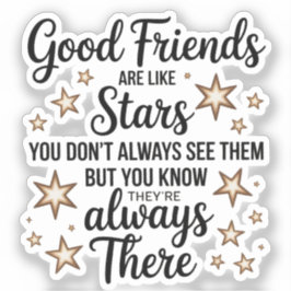 Adesivo Bons Amigos São Como Estrelas Citação Inspiradora