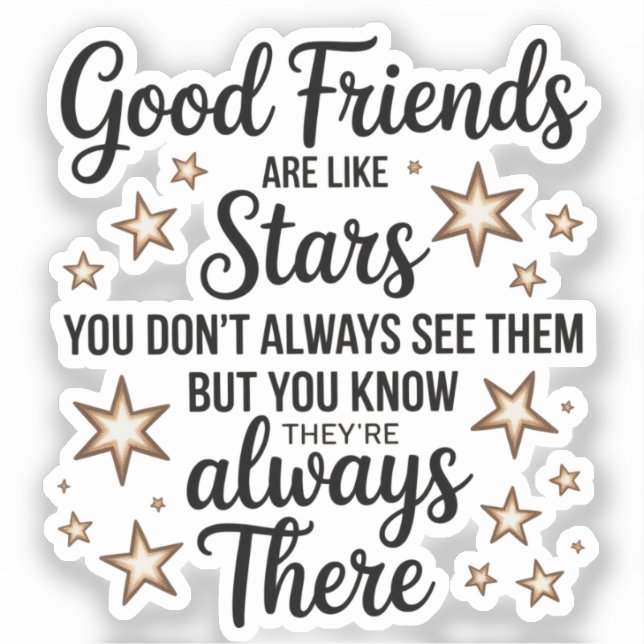 Adesivo Bons Amigos São Como Estrelas Citação Inspiradora (Frente)