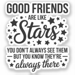 Adesivo Bons Amigos São Como Estrelas Citação Inspiradora