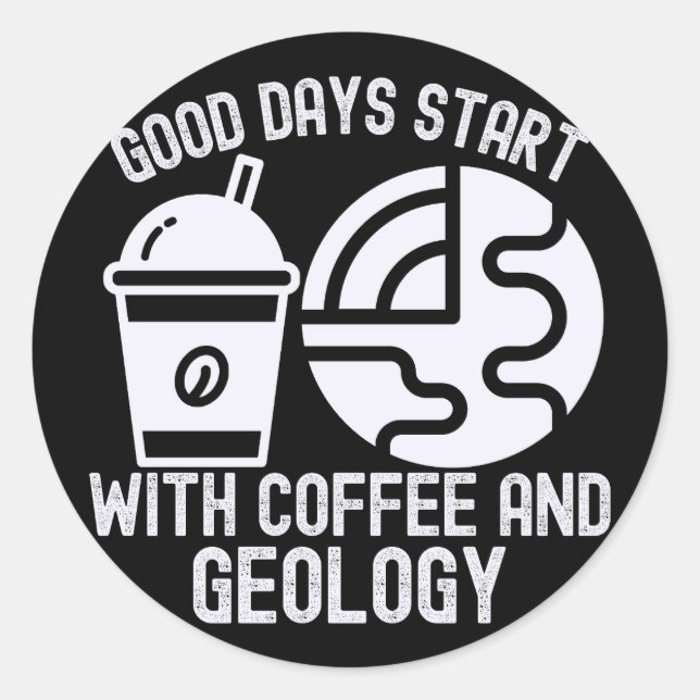 Adesivo Bons dias Comecem com café e geologia (Frente)