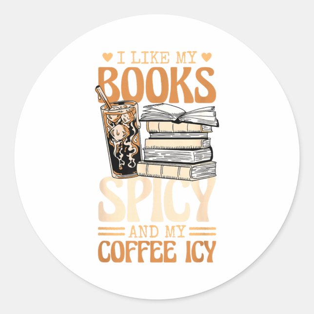 Adesivo Bookish Bookworm I Like My Books Scy And My Coffee (Frente)