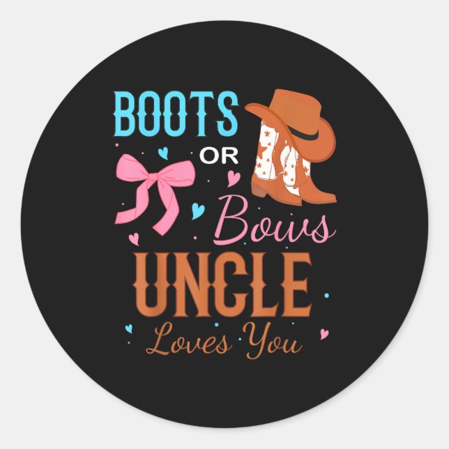 Adesivo Boots Or Bows Uncle Loves You Gender Reveal Party  (Frente)