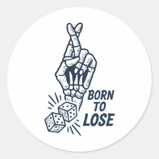 Adesivo Born To Lose Dice Funny Sticker