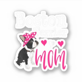 Adesivo Boston Terrier Dog Mom Owner Cute Funny