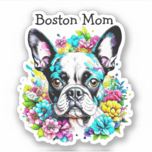 Adesivo Boston Terrier Mãe cercada por Flores