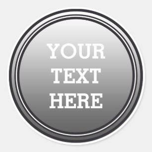 Adesivo BOTÃO ROUND cinzas e preto + seu texto